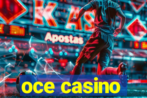 oce casino