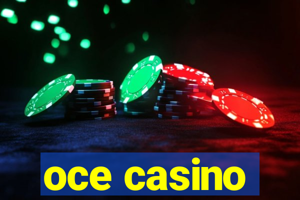 oce casino