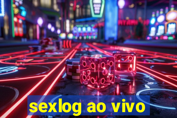 sexlog ao vivo