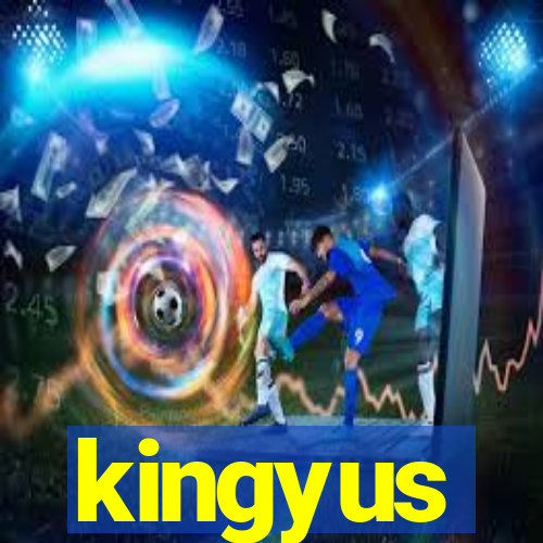 kingyus