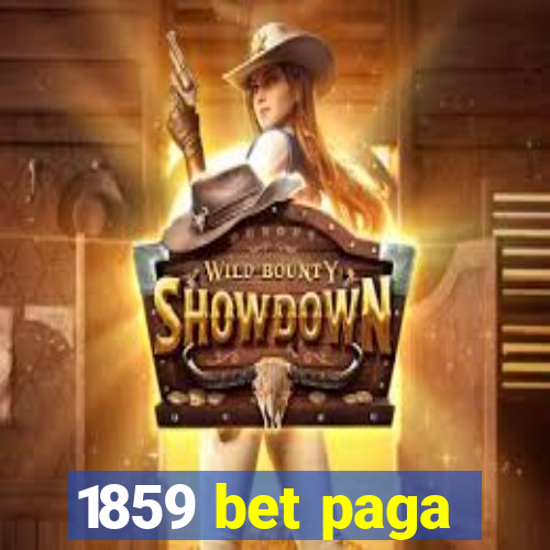 1859 bet paga