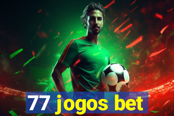 77 jogos bet