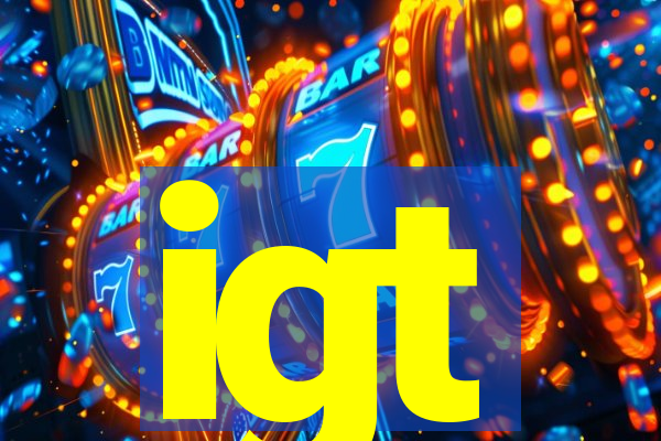 igt