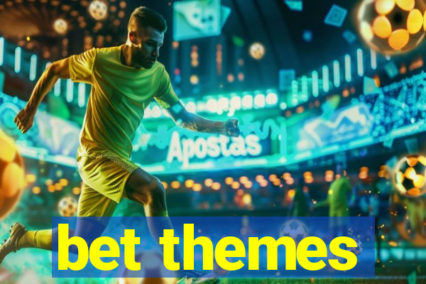 bet themes