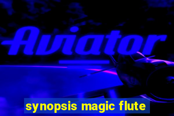 synopsis magic flute