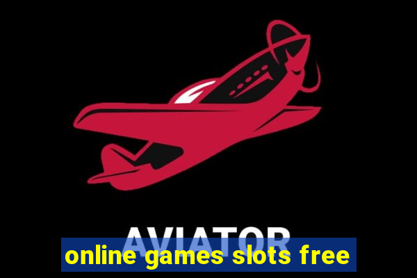 online games slots free