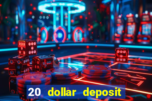 20 dollar deposit casinos for new zealanders