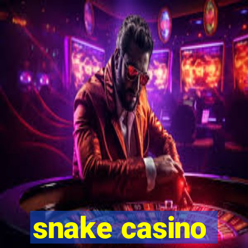 snake casino