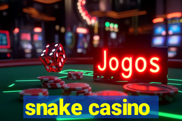 snake casino