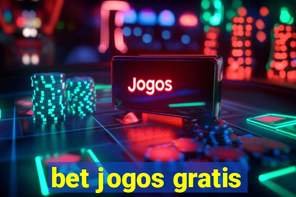 bet jogos gratis