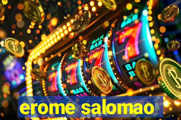 erome salomao