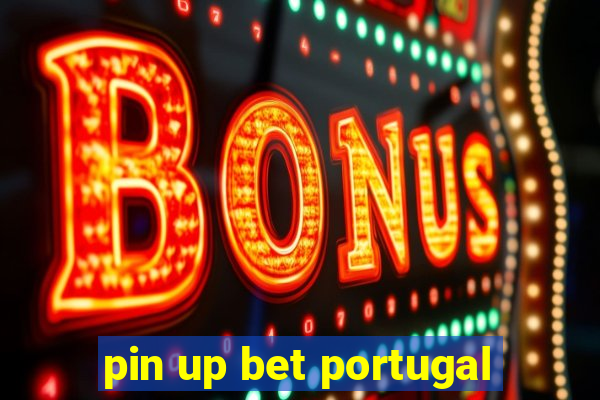 pin up bet portugal