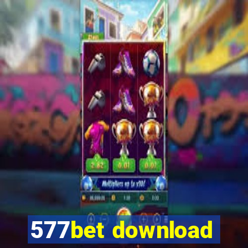 577bet download