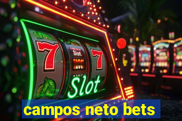 campos neto bets