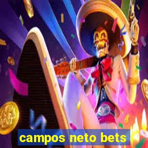 campos neto bets