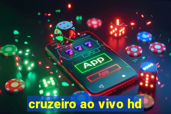 cruzeiro ao vivo hd