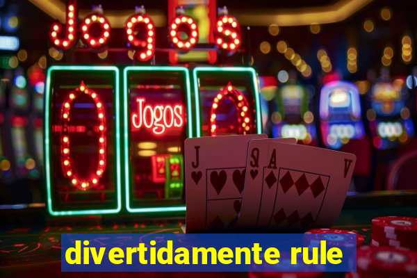 divertidamente rule