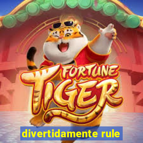 divertidamente rule