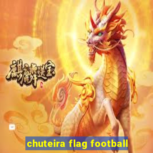 chuteira flag football