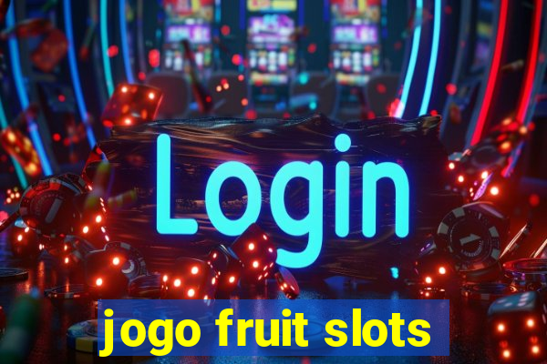 jogo fruit slots