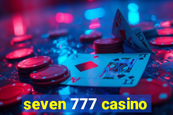 seven 777 casino