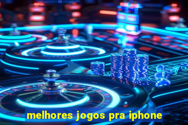 melhores jogos pra iphone