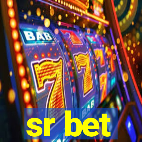 sr bet