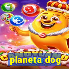 planeta dog