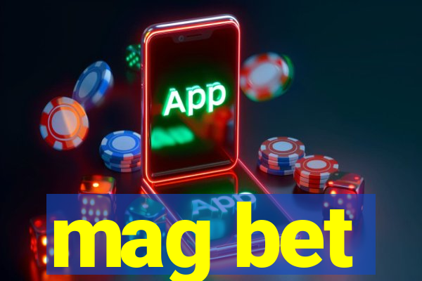 mag bet