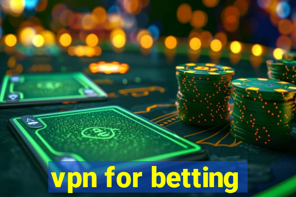 vpn for betting