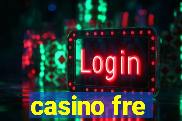 casino fre