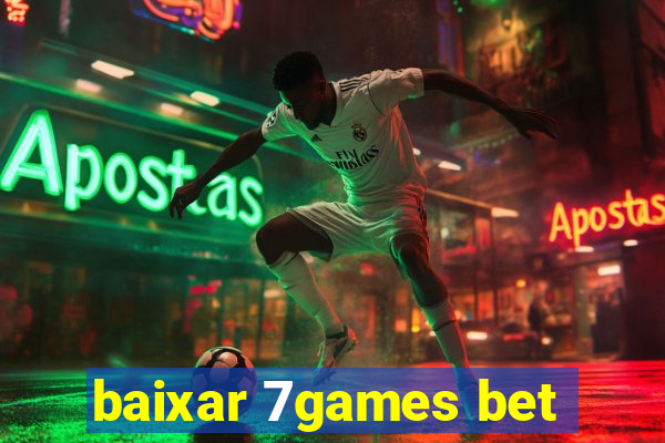 baixar 7games bet