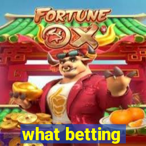 what betting