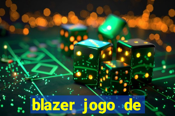 blazer jogo de aposta pra ganhar dinheiro