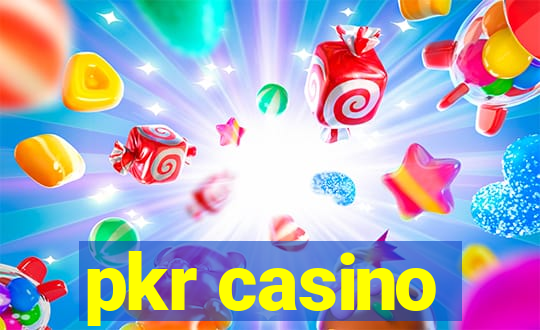 pkr casino