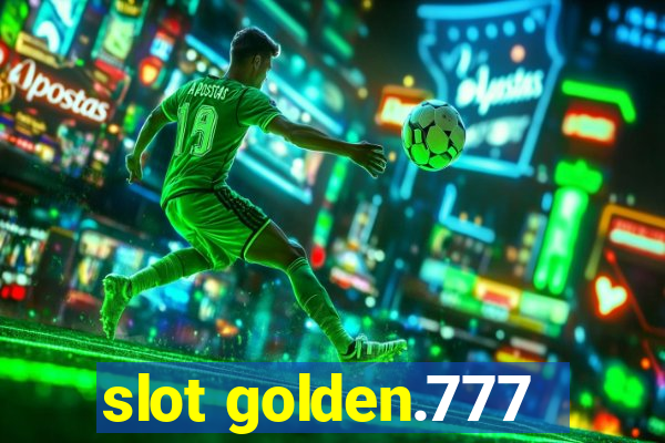 slot golden.777