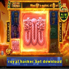 royal hacker bet download