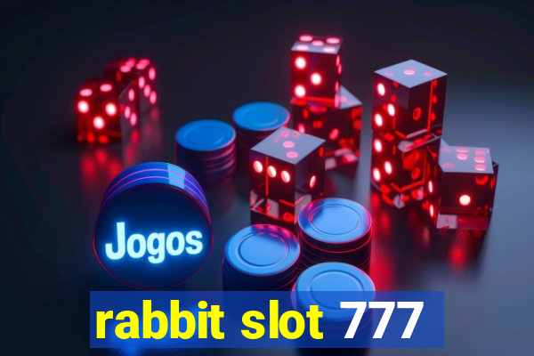 rabbit slot 777