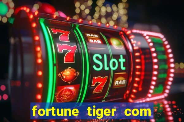 fortune tiger com deposito de 1 real