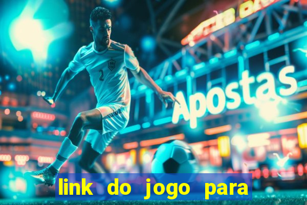 link do jogo para ganhar dinheiro