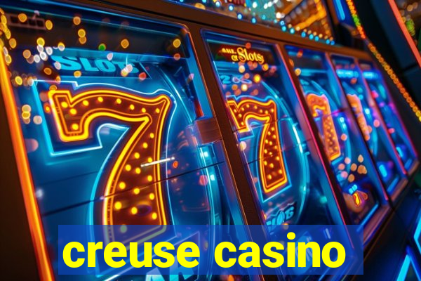 creuse casino