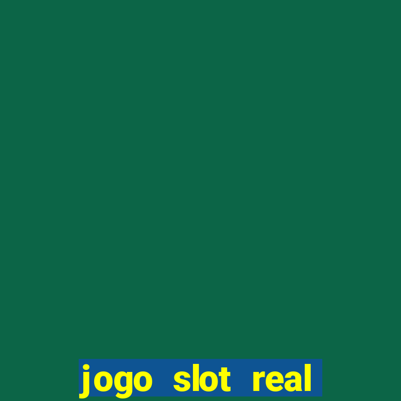 jogo slot real paga mesmo