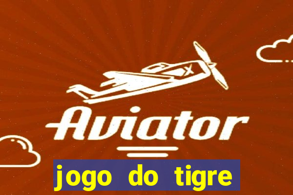 jogo do tigre parou de pagar