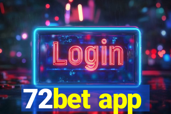 72bet app