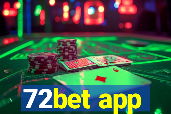 72bet app