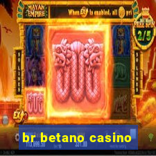 br betano casino