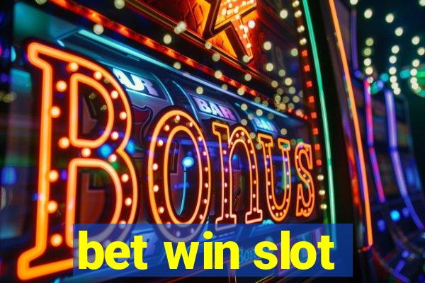 bet win slot