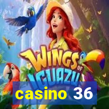 casino 36