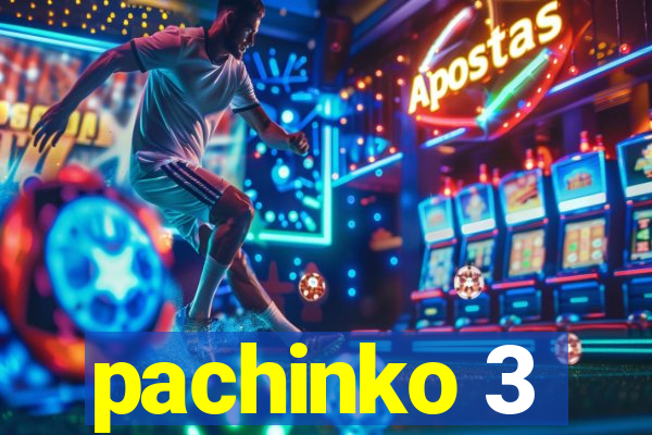 pachinko 3