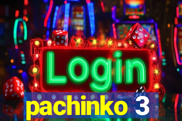 pachinko 3